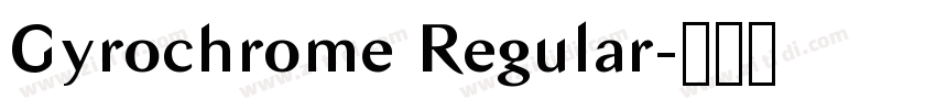 Gyrochrome Regular字体转换